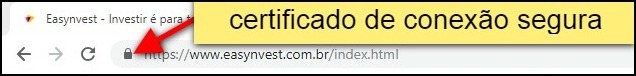 site Easynvest tem certificado de conexão segura