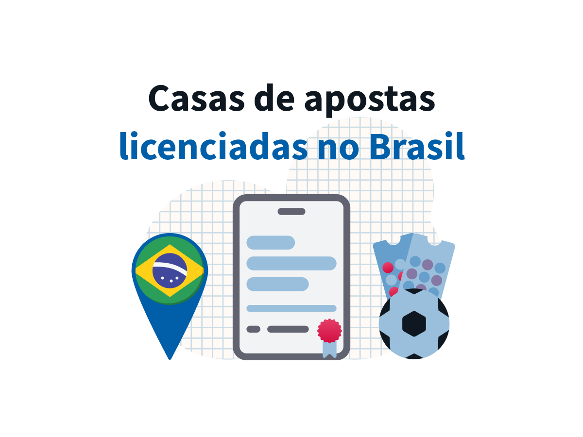 Sites de apostas licenciados no Brasil: quais são confiáveis?